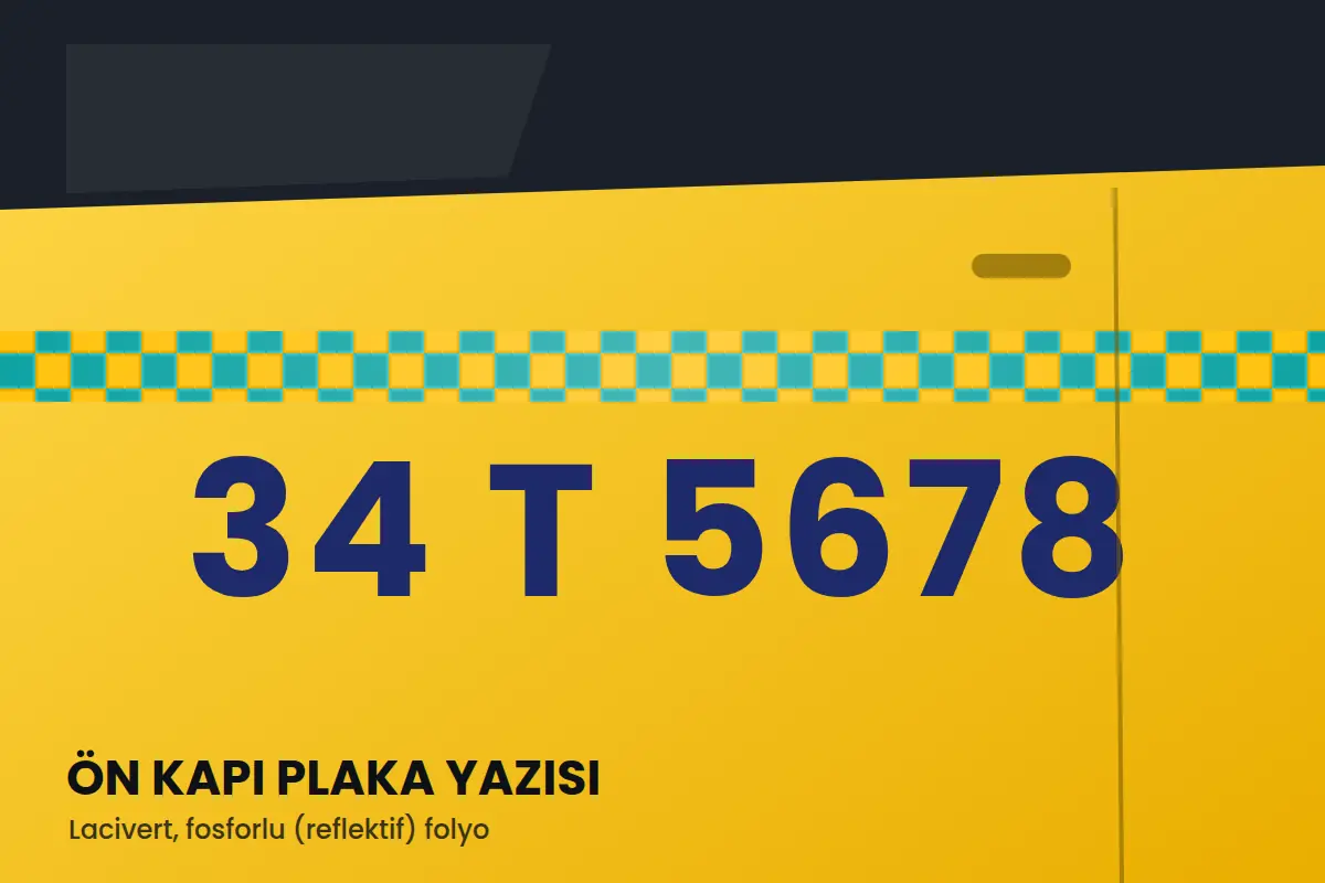 Sarı taksi kapısında lacivert fosforlu plaka yazısı